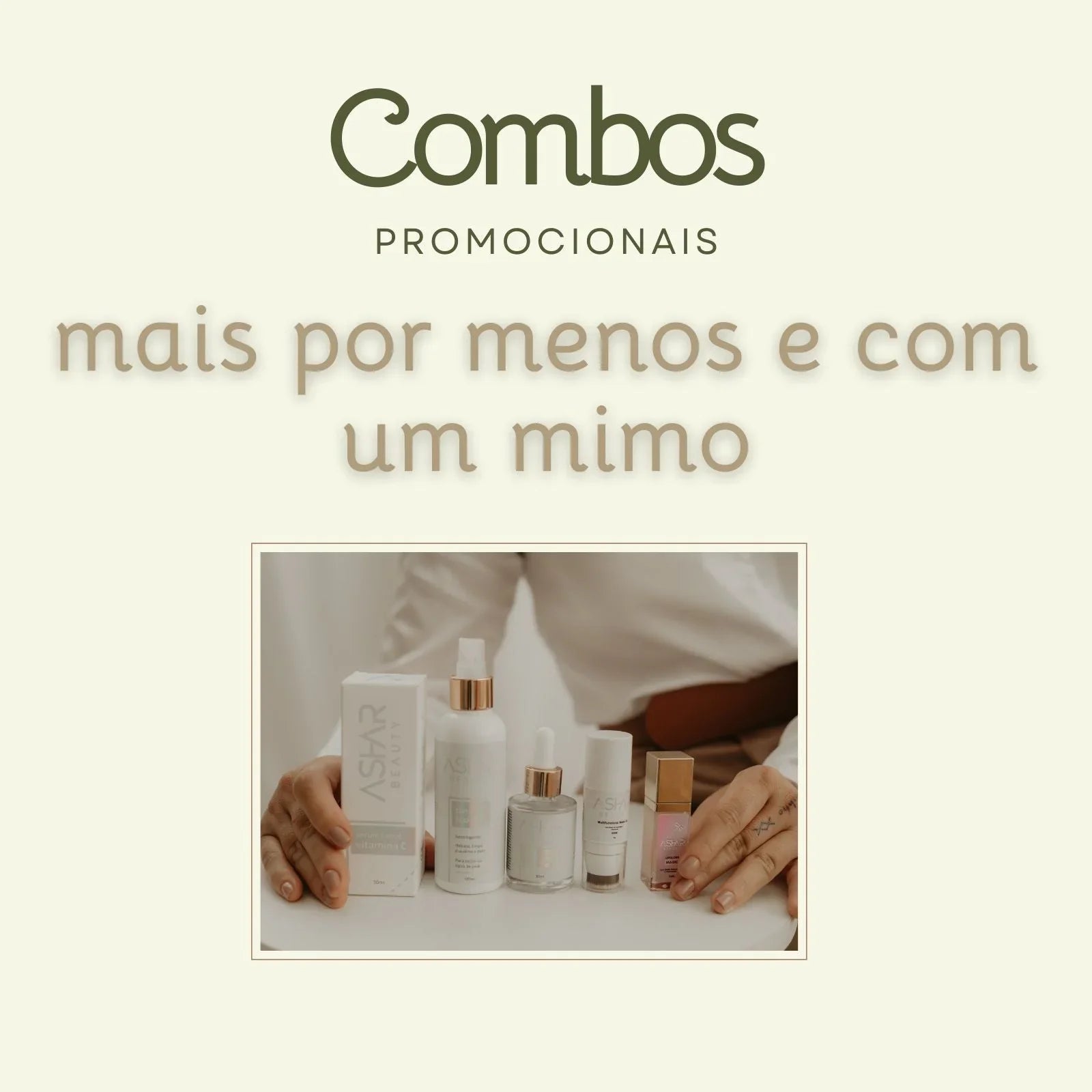COMBOS ASHAR - Mais por menos, com Mimo!! - Ashar Beauty